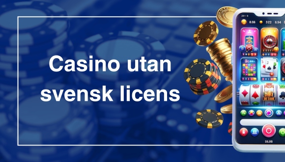 Casino utan svensk licens med fördelar och nackdelar 3